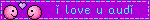 a purple background with the words " i love u audi " written on it