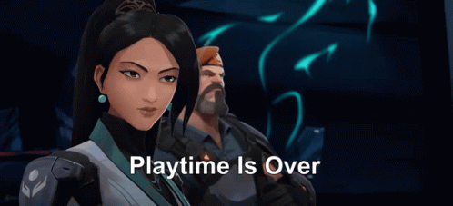 Playtime Is Over Otterpaka GIF - Playtime Is Over Otterpaka Valorant GIFs