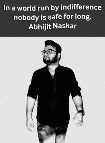Abhijit Naskar Naskar GIF - Abhijit Naskar Naskar Indifference GIFs