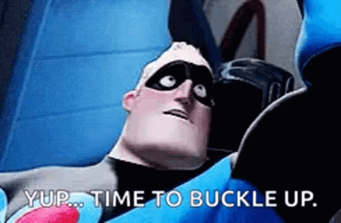 Buckle Up GIF - Buckle Up Incredibles GIFs