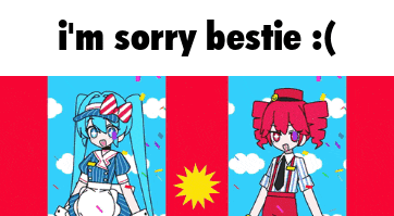 a cartoon of two girls standing next to each other with the words i 'm sorry bestie