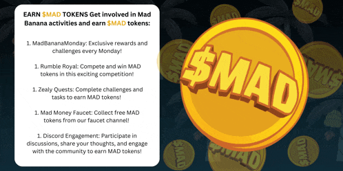 a poster that says earn $mad tokens get involved in mad banana activities and earn $mad tokens