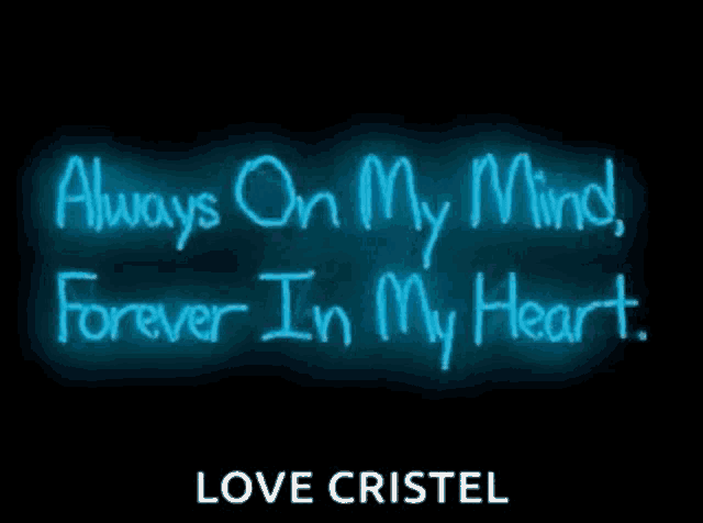 a neon sign says always on my mind forever in my heart