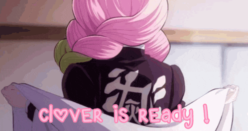 a girl with pink hair and the words " clover is ready "