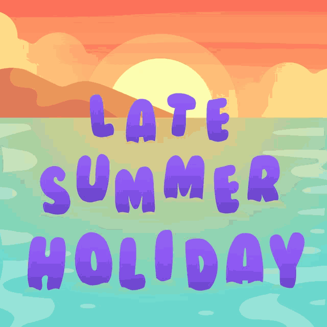 Late Summer Holiday Bank Holiday GIF - Late Summer Holiday Bank Holiday Day Off GIFs