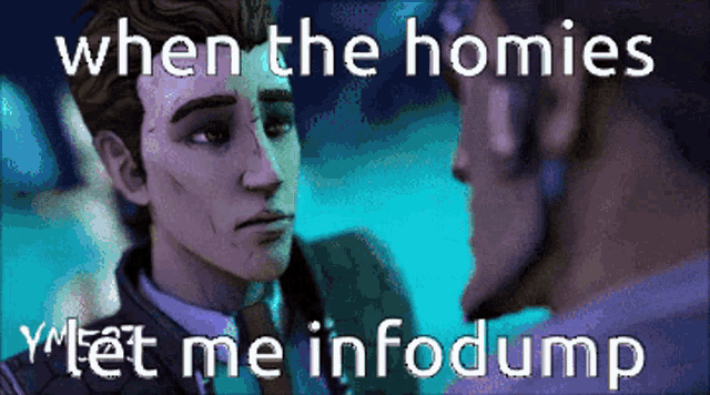 two men are looking at each other with the words " when the homies meet me infodump " below them