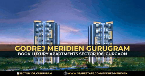 an advertisement for godrej meridien gurugram book luxury apartments in sector 106 gurgaon