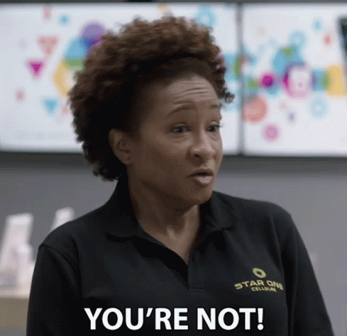 Youre Not You Arent GIF - Youre Not You Arent Not You GIFs