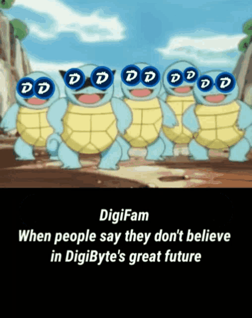 a group of cartoon turtles with the words digifam when people say they don 't believe