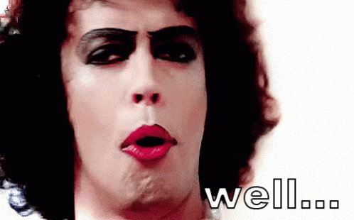 Well GIF - Tim Curry Well GIFs