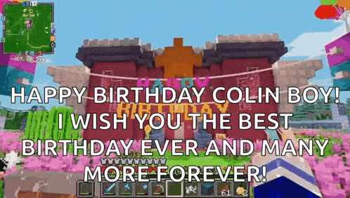 a happy birthday colin boy i wish you the best birthday ever and many more forever !