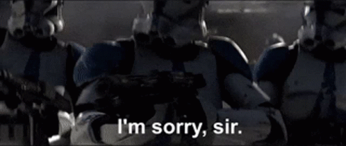 Star Wars Clone Trooper GIF - Star Wars Clone Trooper Im Sorry Sir GIFs