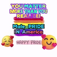 a poster that says you matter more than you realize male pride in america happy pride
