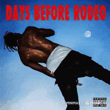 an album cover for days before rodeo features a shirtless man in white underwear