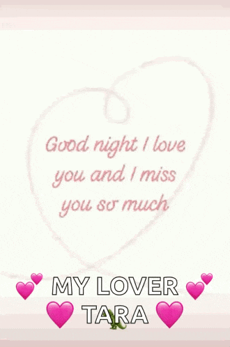 a good night i love you and i miss you so much