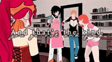 a group of anime characters are standing in a room with the words and that 's the kind you go and find written on the bottom