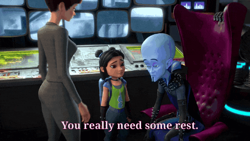 a scene from a cartoon with the words " you really need some rest "