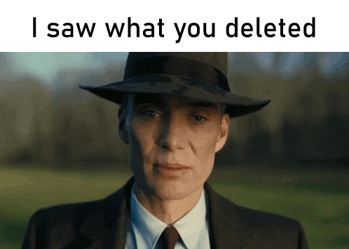 Oppenheimer I Saw What You Deleted GIF - Oppenheimer I Saw What You Deleted GIFs