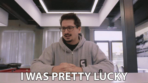 I Was Pretty Lucky I Got Lucky GIF - I Was Pretty Lucky I Got Lucky Good For Me GIFs