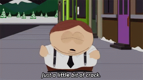 Just A Little Bit Of Crack - South Park GIF - South Park Eric Cartman Just A Little Bit Of Crack GIFs