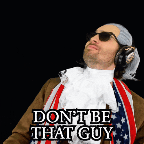 a man in a wig and sunglasses says " don 't be that guy "