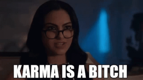 Karma Is A Bitch Karma GIF - Karma Is A Bitch Karma Camila Mendes GIFs