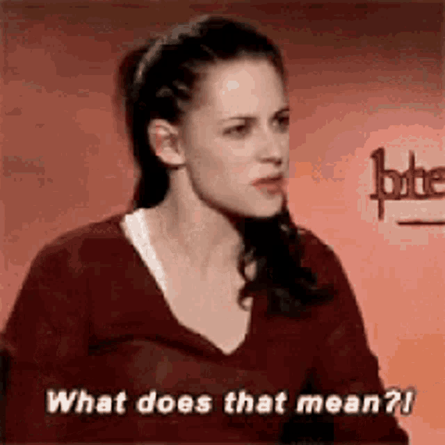 a woman is talking about what does that mean .