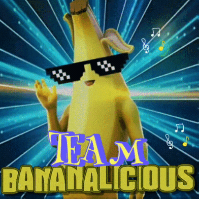 a picture of a banana wearing sunglasses with the words team bananalicious