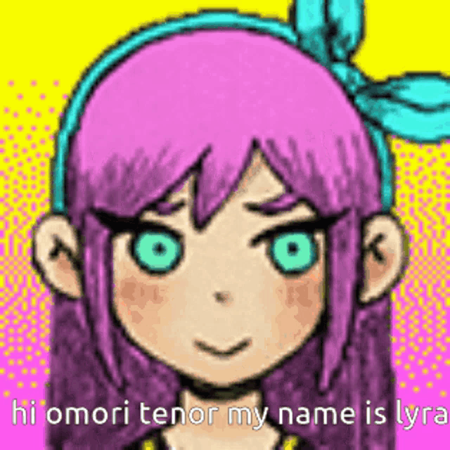 a cartoon of a girl with purple hair and green eyes with the words `` hi omori tenor my name is lyra '' .