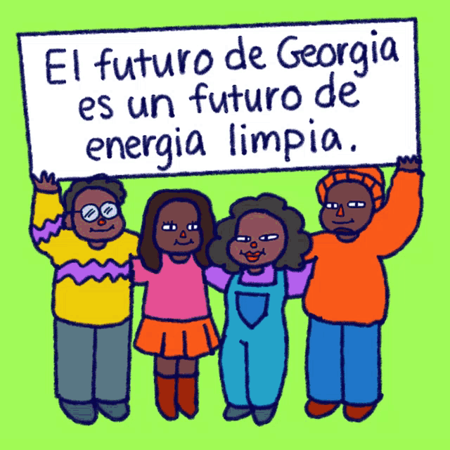 a group of people are holding a sign that says el futuro de georgia es un futuro de energia limpia