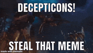 Transformers Decepticons GIF - Transformers Decepticons Meme Stealer GIFs