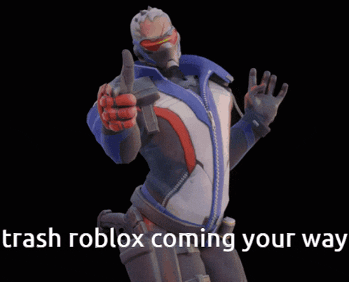 a video game character with the words trash roblox coming your way above him