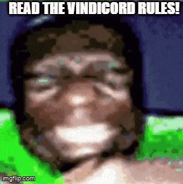 a picture of a man with the words read the vindicord rules written on it