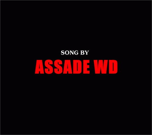 Assade Wd Song By GIF - Assade Wd Song By Text GIFs