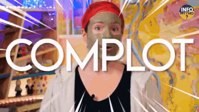 a woman with a mask on her face is standing in front of a sign that says complot