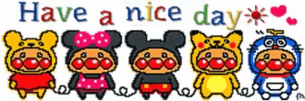 have a nice day written on a white background with cartoon characters