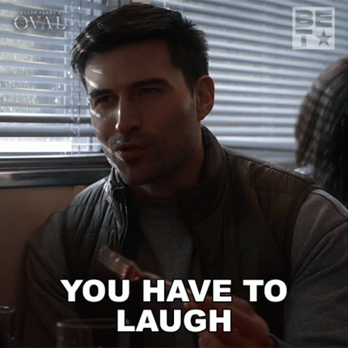 You Have To Laugh Dale GIF - You Have To Laugh Dale The Oval GIFs