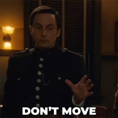 Dont Move Constable George Crabtree GIF - Dont Move Constable George Crabtree Murdoch Mysteries GIFs
