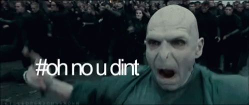 Strayavis Oh No U Dint GIF - Strayavis Oh No U Dint Lord Voldemort GIFs