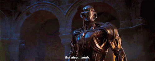 Ultron But GIF - Ultron But Also GIFs