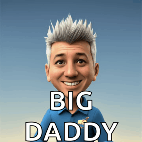 a cartoon of a man with the words big daddy written below him