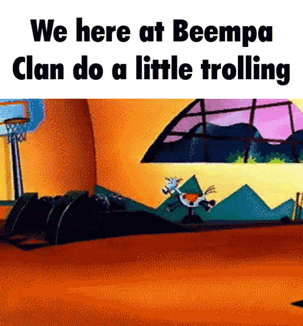 Beempa Clan Trolling GIF - Beempa Clan Trolling Trolled GIFs