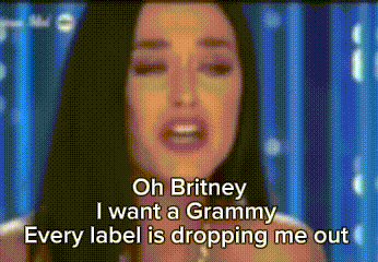 a woman says oh britney i want a grammy every label is dropping me out .