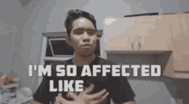 a man is holding his chest and says i 'm so affected like .