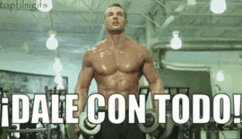 a shirtless man in a gym with the words dale con todo on the bottom