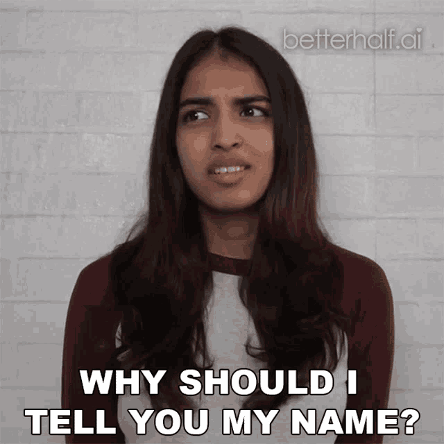 Why Should I Tell You My Name Betterhalf GIF - Why Should I Tell You My Name Betterhalf अपनापरिचयक्यूँदु GIFs