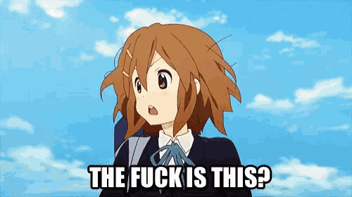 a cartoon girl says " the fuck is this "