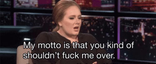 Adele You Shouldnt Fuck Me Over GIF - Adele You Shouldnt Fuck Me Over Motto GIFs