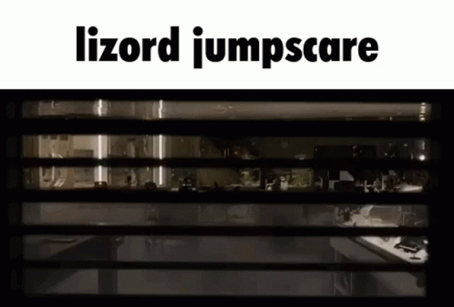 The Lizard Jumpscare GIF