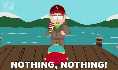 Nothing Nothing Mr Garrison GIF - Nothing Nothing Mr Garrison Eric Cartman GIFs
